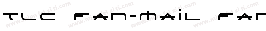 TLC Fan-Mail Fan Mail字体转换